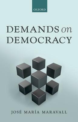 Demands on Democracy by José María Maravall