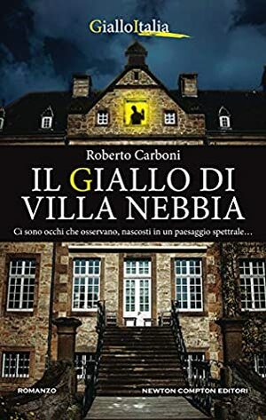 Il giallo di Villa Nebbia by Roberto Carboni