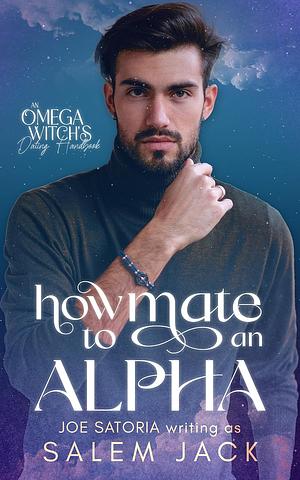 How to Mate an Alpha by Salem Jack