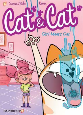 Cat and Cat: Girl Meets Cat by Christophe Cazenove, Herve Richez