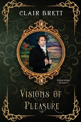 Visions of Pleasure by Clair Brett