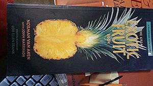 The Great Exotic Fruit Book: A Handbook of Tropical and Subtropical Fruits, with Recipes by Norman Van Aken, John Harrisson