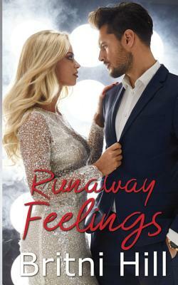 Runaway Feelings by Britni Hill