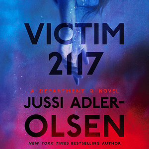 Victim 2117 by Jussi Adler-Olsen