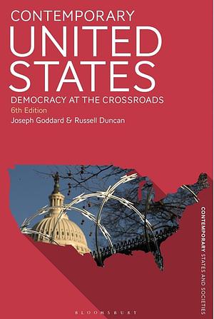Contemporary United States: Democracy at the Crossroads by Russell Duncan, Joseph Goddard