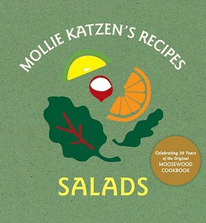 Mollie Katzen's Recipes Salads: Salads by Mollie Katzen