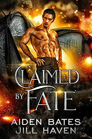 Claimed by Fate by Jill Haven, Aiden Bates