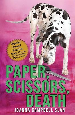 Paper, Scissors, Death: Book #1 in the Kiki Lowenstein Mystery Series by Joanna Campbell Slan