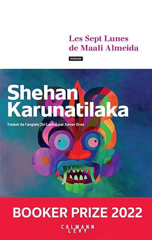 Les Sept Lunes de Maali Almeida by Shehan Karunatilaka
