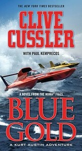 Blue Gold by Clive Cussler, Paul Kemprecos