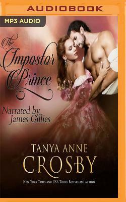 The Impostor Prince by Tanya Anne Crosby