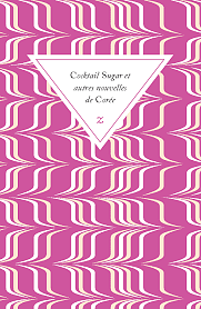 Cocktail sugar: et autres nouvelles de Corée by Eun-ju Go, Kim Ae-ran, Kyongnin Jon