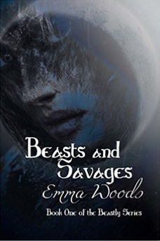 Beasts and Savages by Emma Woods