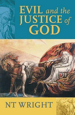 Evil and the Justice of God by N.T. Wright