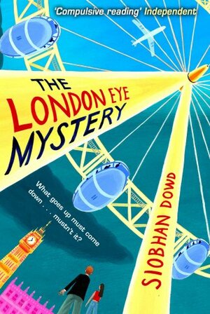 The London Eye Mystery by Siobhan Dowd