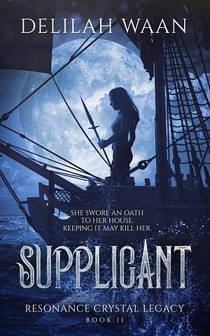 Supplicant by Delilah Waan