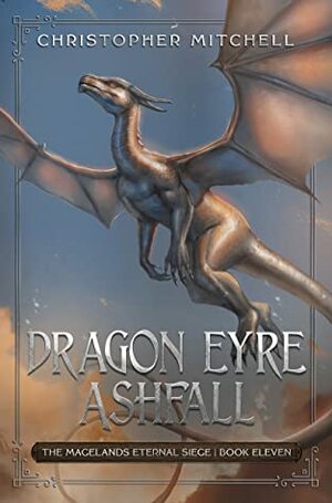 Dragon Eyre Ashfall by Christopher Mitchell