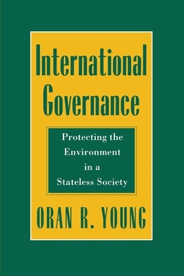 International Governance by Oran R. Young