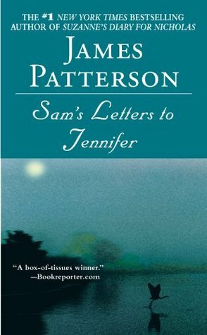 Sam's Letters To Jennifer by James Patterson