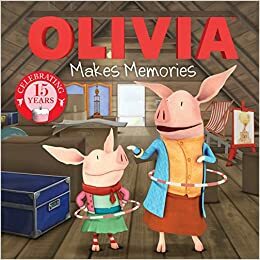 OLIVIA Makes Memories by Patrick Spaziante, Lauren Forte