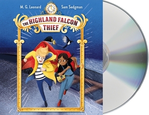 The Highland Falcon Thief by M.G. Leonard, Sam Sedgman