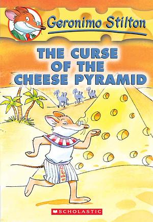 The Curse of the Cheese Pyramid by Geronimo Stilton