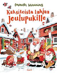 Kaksitoista lahjaa joulupukille by Mauri Kunnas