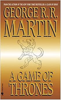 A Game of Thrones by George R.R. Martin