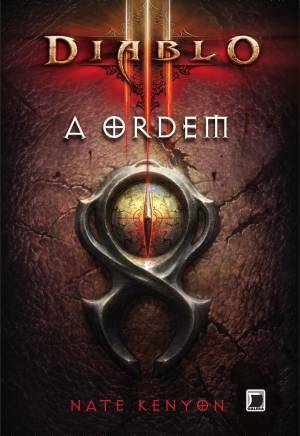 Diablo III: A Ordem by Nate Kenyon