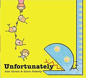 Unfortunately by Alan Durant