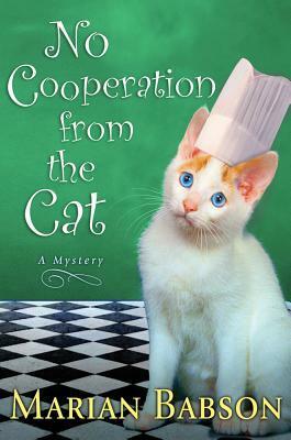 No Cooperation from the Cat: A Mystery by Marian Babson