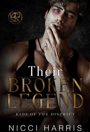 Their Broken Legend by Nicci Harris