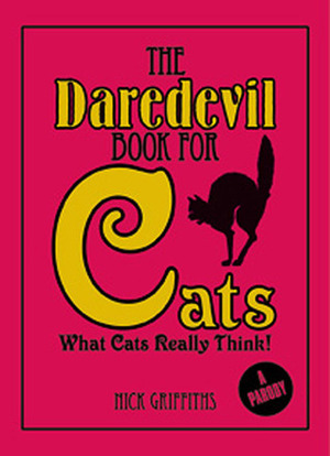 Daredevil Book for Cats by David Mostyn, Nick Griffiths, NICK GRIFFTHS