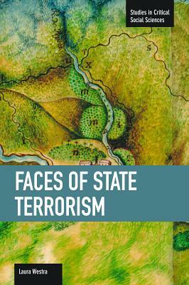 Faces of State Terrorism by Laura Westra