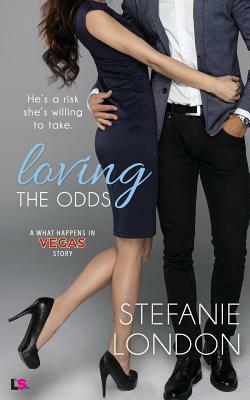 Loving the Odds by Stefanie London