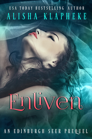 Enliven by Alisha Klapheke