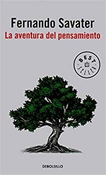 AVENTURA DEL PENSAMIENTO, LA by Savater Fernando