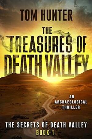 The Treasures of Death Valley by Tom Hunter