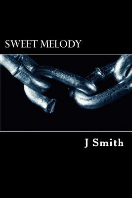 Sweet Melody by J. Smith