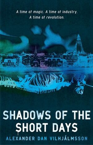 Shadows of the Short Days by Alexander Dan Vilhjálmsson