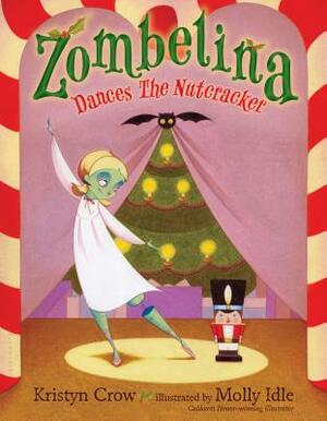 Zombelina Dances the Nutcracker by Kristyn Crow