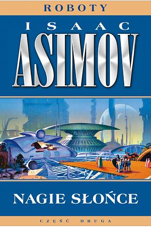 Nagie słońce by Isaac Asimov