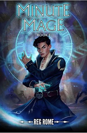 Minute Mage by Reg Rome