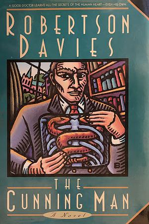 The Cunning Man by Robertson Davies