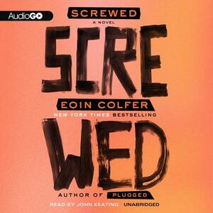 Screwed by Eoin Colfer