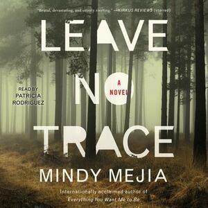 Leave No Trace by Mindy Mejia