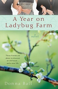 A Year on Ladybug Farm by Donna Ball