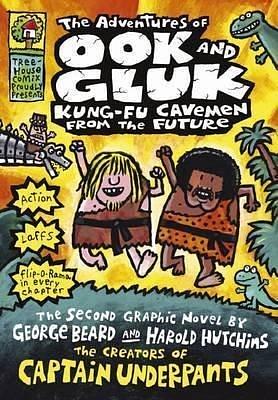 Adventures of Ook and Gluk, Kung-Fu Cavemen from t by Dav Pilkey, Dav Pilkey