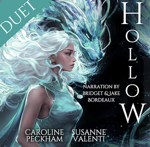 Hollow by Susanne Valenti, Caroline Peckham