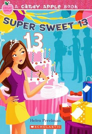 Super Sweet 13 by Helen Perelman